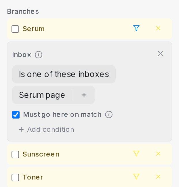 An Inbox condition on the Serum branch with Must go here on match ticked