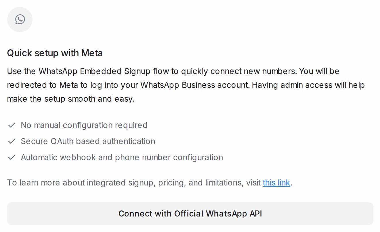 Quick setup with Meta, with the Connect with Official WhatsApp API button